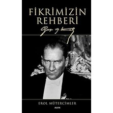 Kapı Yayınları Fikrimizin Rehberi (Ciltli): Gazi Mustafa Kemal + Islam Deklarasyonu ve Tarihi Savunma