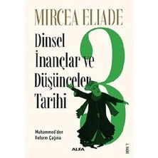 Kapı Yayınları Dinsel Inançlar ve Düşünceler Tarihi 3: Muhammed'den Reform Çağına: Muhammed'den Reform Çağına + Dönüşen Avrupa