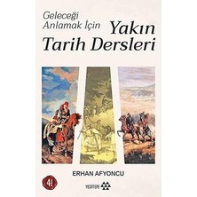 Kapı Yayınları Geleceği Anlamak Için Yakın Tarih Dersleri + Ilk Osmanlılar: ve Batı Anadolu Beylikleri Dünyası