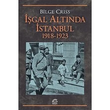 Kapı Yayınları Işgal Altında Istanbul: 1918-1923 + Talat Paşa’nın Anıları + Marifetname 1-2 (Ciltli - Kutulu Set)