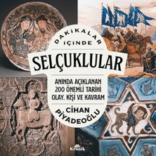 Kapı Yayınları Dakikalar Içinde Selçuklular: Anında Açıklanan 200 Önemli Tarihi Olay, Kişi ve Kavram