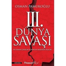 Kapı Yayınları 3. Dünya Savaşı: Ne Zaman Çıkacak ve Kimler Arasında Olacak + Ilk Osmanlılar: ve Batı Anadolu Beylikleri Dünyası
