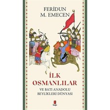 Kapı Yayınları Ilk Osmanlılar: ve Batı Anadolu Beylikleri Dünyası + Ingiliz Komutan Anlatıyor: Istanbul’da Işgal Yılları