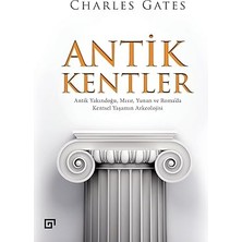 Kapı Yayınları Antik Kentler: Antik Yakındoğu, Mısır, Yunan ve Roma’da Kentsel Yaşamın Arkeolojisi + Hangi Isa - Tyanalı Apollonius