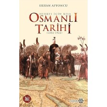 Kapı Yayınları Herkes Için Kısa Osmanlı Tarihi: (1302 - 1922) + Ilk Osmanlılar: ve Batı Anadolu Beylikleri Dünyası
