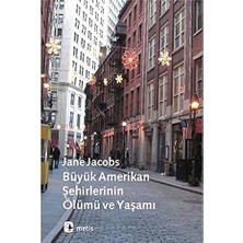 Kapı Yayınları Büyük Amerikan Şehirlerinin Ölümü ve Yaşamı + Ilk Osmanlılar: ve Batı Anadolu Beylikleri Dünyası
