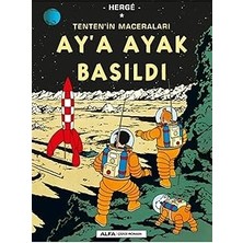 Alfa Yayınları Tenten'in Maceraları 17 - Ay'a Ayak Basıldı + Hayatımı Yıllık 10 Bin Yen'e Sattım + Parmak Uçlarında Aşk 1