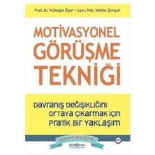 Psikonet Yayınları Motivasyonel Görüşme Tekniği - Davranış Değişikliğini Ortaya Çıkarmak Için Pratik Bir Yaklaşım
