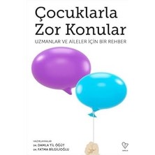 Varlık Yayınları Çocuklarla Zor Konular - Uzmanlar ve Aileler Için Bir Rehber + Şizoid Görüngü Nesne Ilişkileri ve Kendilik