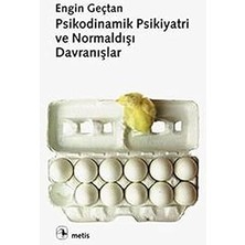 Metis Yayıncılık Psikodinamik Psikiyatri ve Normaldışı Davranışlar + Hayatın Hakkını Vermek: Sağlıklı, Uzun ve Mutlu Yaşamak
