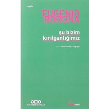 Yapı Kredi Yayınları Şu Bizim Kırılganlığımız + Çocukluğuna Iyi Bak + Yedi Ölümcül Günah ve Kadın