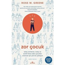 Kronik Kitap Zor Çocuk: Kolay Sinirlenen, Inatçı ve Sürekli Itiraz Eden Çocukları Anlamak Için Yeni Bir Yaklaşım + Hayat Yolları