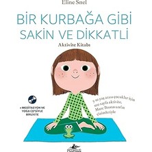 Pegasus Yayınları Bir Kurbağa Gibi Sakin ve Dikkatli - Aktivite Kitabı: Meditasyon ve Yoga Cd’siyle Birlikte