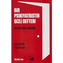 Doğan Kitap Bir Psikiyatristin Gizli Defteri: En Sıra Dışı Vakalar + Musa ve Tektanrıcılık + Bu Dehb Müthiş Bir Şey!