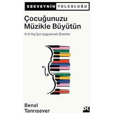 Doğan Kitap Çocuğunuzu Müzikle Büyütün: 0-6 Yaş Için Uygulamalı Öneriler + Mutluluk Tuzağı: Mücadeleyi Bırak Yaşamaya Bak