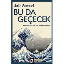 Eksik Parça Yayınları Bu Da Geçecek: Değişim, Kriz ve Umut Dolu Başlangıç Hikayeleri + Yaşama Tutunmak Için Nedenler + Günübirlik Hayatlar