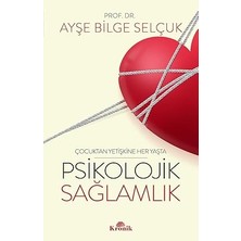 Kronik Kitap Psikolojik Sağlamlık: Çocuktan Yetişkine Her Yaşta + Dramsız Disiplin