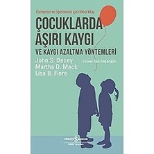 İş Bankası Kültür Yayınları Çocuklarda Aşırı Kaygı ve Kaygı Azaltma Yöntemleri + Öğrenilmiş Iyimserlik + Beş Adımda Yeni Mod Terapisi