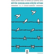 Timaş Yayınları Büyük Sorunların Küçük Kitabı: Dokuz Adımda Kabul ve Kararlılık Terapisi (Act) + Saf Mutluluk + Kırmızı Pelerin