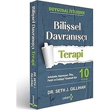 Yakamoz Yayınları Bilişsel Davranışçı Terapi: Anksiyete, Depresyon, Öfke, Panik ve Endişeyi Yönetmek Için 10 Strateji