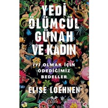 Kairos Kitap Yedi Ölümcül Günah ve Kadın + Bölünmüş Beyin ve Anlam Arayışı: Neden Bu Kadar Mutsuzuz?