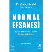 Hep Kitap Normal Efsanesi + Ergen Beyni: Ergenleri Anlamak ve Onlara Destek Olmak Için Beyinlerinin Nasıl Çalıştığını Keşfedin