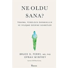 Koridor Yayıncılık Ne Oldu Sana?: Travma, Psikolojik Dayanıklılık ve Iyileşme Üzerine Sohbetler + Hafıza - Kisa Bir Giriş