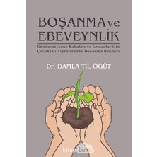 Varlık Yayınları Boşanma ve Ebeveynlik: Günümüz Anne Babaları ve Uzmanlar Için Çocukları Yıpratmadan Boşanma Rehberi