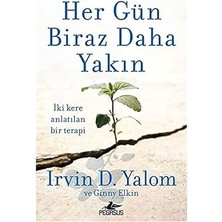 Pegasus Yayınları Her Gün Biraz Daha Yakın: Iki Kere Anlatılan Bir Terapi + 6 Dakikalık Günlük (Ciltli)