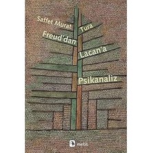 Metis Yayıncılık Freud'dan Lacan'a Psikanaliz + Şizoid Görüngü Nesne Ilişkileri ve Kendilik