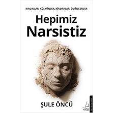 Destek Yayınları Hepimiz Narsistiz: Kırgınlar, Küskünler, Kindarlar, Övüngenler + Kendini Aş: Hakkını Vererek Yaşamanın Bilimi