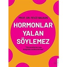 Destek Yayınları Hormonlar Yalan Söylemez: Hormonlarını Tanı, Dengenin Anahtarını Bul + Hayat Için 12 Kural: Kaosa Panzehir