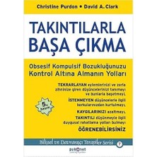 Psikonet Yayınları Takıntılarla Başa Çıkma: Obsesif Kompulsif Bozukluğunuzu Kontrol Altına Almanın Yolları + Düşünce Gücüyle Tedavi