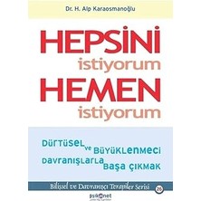 Psikonet Yayınları Hepsini Istiyorum Hemen Istiyorum: Dürtüsel ve Büyüklenmeci Davranışlarla Başa Çıkmak + Narsistlerden Özgürlüğe