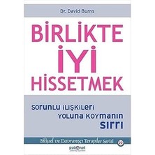 Psikonet Yayınları Birlikte Iyi Hissetmek: Sorunlu Ilişkileri Yoluna Koymanın Sırrı + Erteleme - Nedenleri ve Çözümleri