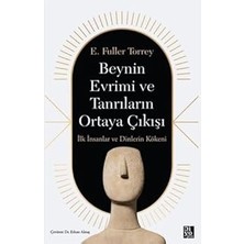 Diyojen Yayıncılık Beynin Evrimi ve Tanrıların Ortaya Çıkışı: Ilk Insanlar ve Dinlerin Kökeni + Medikal Medyum