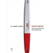 Varlık Yayınları Anne Dansı - Çocuklar Hayatınızı Nasıl Değiştirir