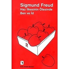 Metis Yayıncılık Haz Ilkesinin Ötesinde Ben ve Id + Insan Halleri + Erich Fromm - Yaratmayan Insan Yok Etmek Ister