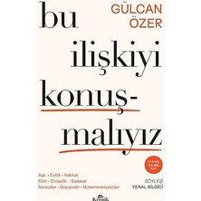 Alfa Yayınları Bu Ilişkiyi Konuşmalıyız: Aşk, Evlilik, Hakikat, Flört, Cinsellik, Sadakat, Narsistler, Güçsüzler, Mükemmeliyetçiler