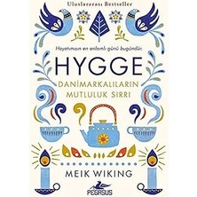 Alfa Yayınları Hygge - Danimarkalıların Mutluluk Sırrı: Hayatımızın En Anlamlı Günü Bugündür