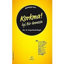 Alfa Yayınları Korkma! Iyi Bir Annesin + Nevrotik Bir Gezegenden Notlar: Çılgın Bir Dünyada Çıldırmadan Nasıl Yaşarız?