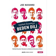 Alfa Yayınları Tehlikeli Insanların Beden Dili: Tehlikeli Insanları Tanımanın ve Kendinizi Korumanın Yolları + Tahıl Beyin