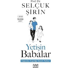 Alfa Yayınları Yetişin Babalar: Doğumdan Ergenliğe Babalık Rehberi + Aşk ve Huzur + Hayatın Ilk Üç Yılı: Anne Babama Ilk Mektuplarım