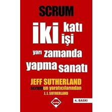 Alfa Yayınları Scrum: Iki Katı Işi Yarı Zamanda Yapma Sanatı + Her Şey Zihinde Başlar
