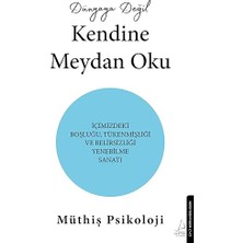 Alfa Yayınları Dünyaya Değil Kendine Meydan Oku + Ataleti Yenmek: Yılgınlık, Yorgunluk ve Erteleme Alışkanlığıyla Başa Çıkma Yolları