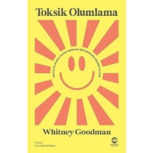 Alfa Yayınları Toksik Olumlama - Mutlu Olmakla Kafayı Bozmuş Bir Dünyada Kendin Olmak + Irade Içgüdüsü