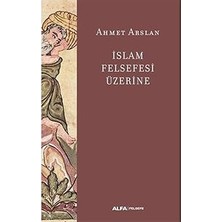 Alfa Yayınları Islam Felsefesi Üzerine + Ilkçağ Felsefe Tarihi Serisi - 5 Kitap Takım
