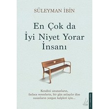 Alfa Yayınları En Çok Da Iyi Niyet Yorar Insanı + Her Şey Seninle Başlar: Kişisel Kurtuluş Savaşınızı Başlatın!
