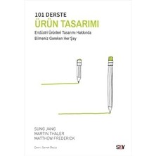 Say Yayınları 101 Derste Ürün Tasarımı: Endüstri Ürünleri Tasarımı Hakkında Bilmeniz Gereken Her Şey + Dördüncü Kanat