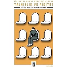Timaş Yayınları Yalnızlık ve Aidiyet: Bir Hayat Memat Meselesi Olarak + Mektup: Yazışmanın Hayli Ilginç Tarihi